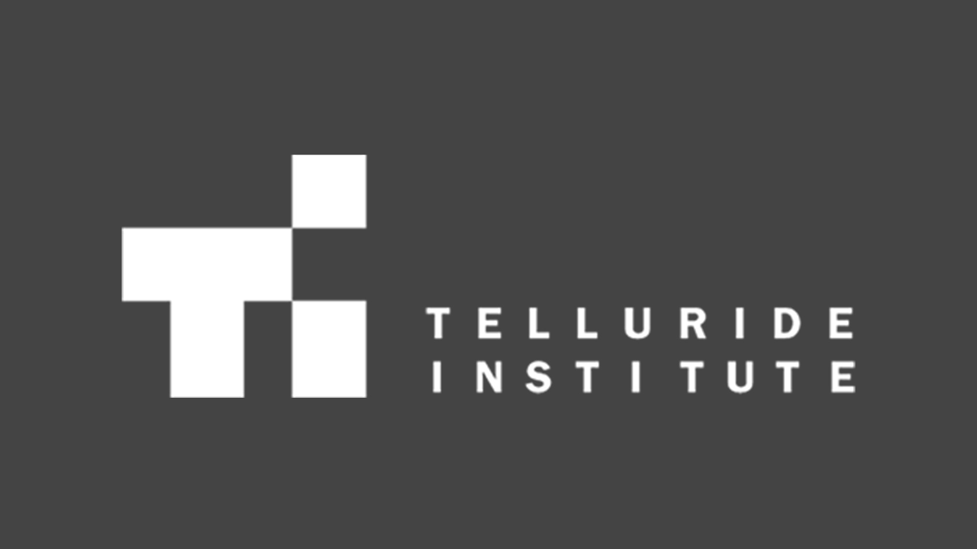 Telluride Institute