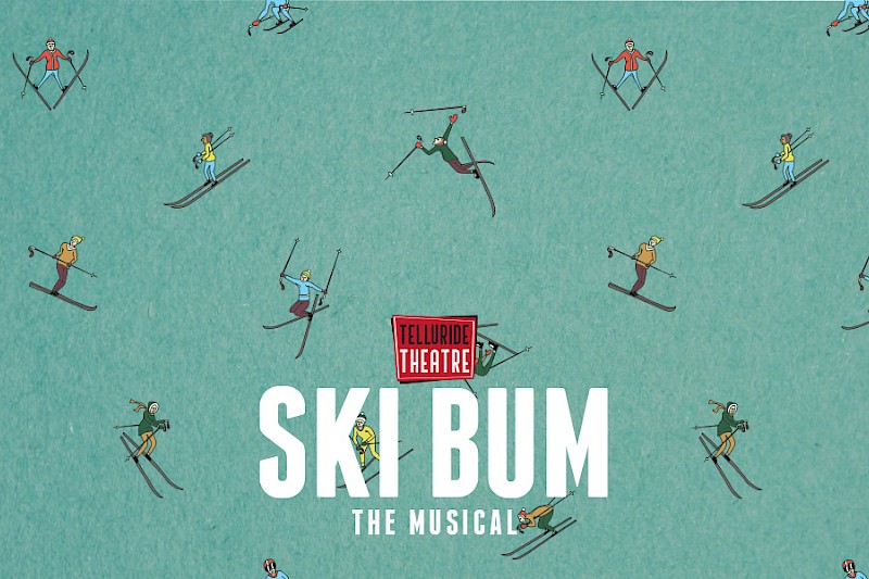 Telluride Theatre's Annual Holiday Show - Ski Bum, The Musical