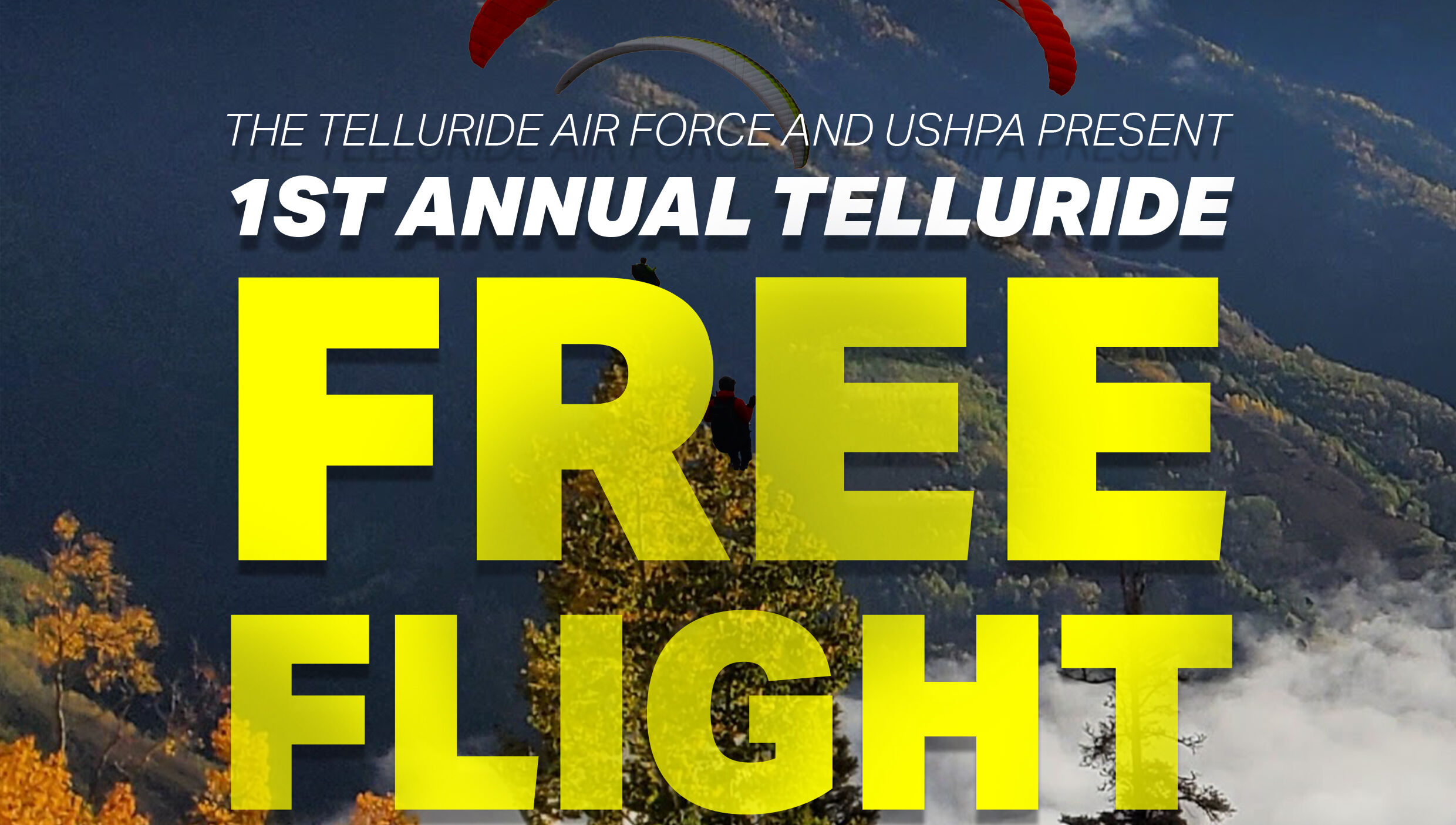 Telluride Air Force Free Flight Film Festival and Fundraiser | Visit ...